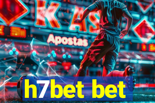 h7bet bet